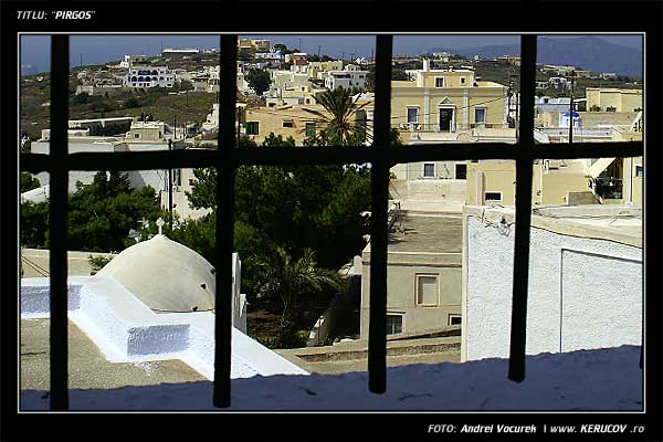 Fotografia Pirgos / , album Peisaj urban si suburban / Urban and Suburban Landscape, Pirgos / Pyrgos, Grecia, Insula Santorini / Greece, Santorini, KERUCOV .ro © 1997 - 2024 || Andrei Vocurek